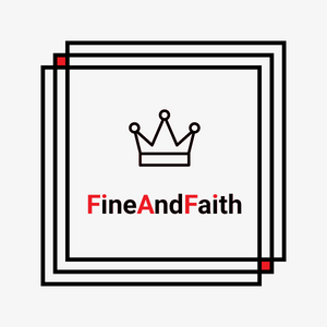 Fine and Faith
